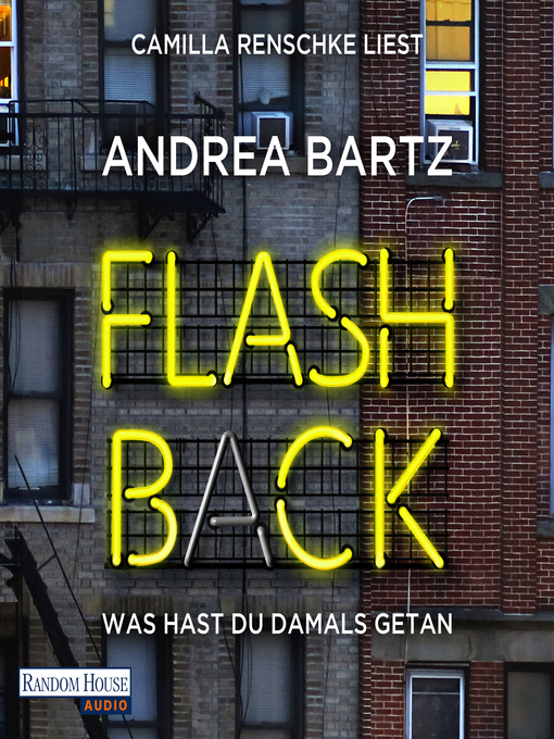 Title details for Flashback – Was hast du damals getan? by Andrea Bartz - Available
